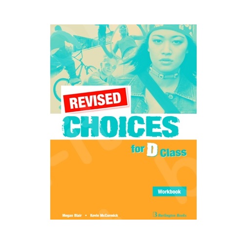 CHOICES FOR D CLASS WORKBOOK (+ CD) REVISED