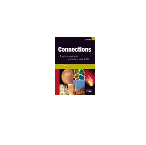 CONNECTIONS SB (+ AUDIO CD) CROSS-CURRICULAR EXERCISES AND TESTS (SCIENCE, HUMANITIES, BUSINESS)