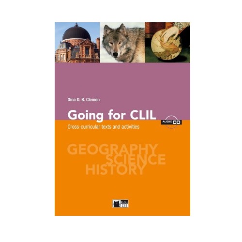 GOING FOR CLIIL (+ AUDIO CD) CROSS-CURRICULAR TESTS AND ACTIVITIES