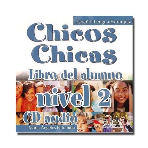 Chicos Chicas 2 (A2) Audio CD