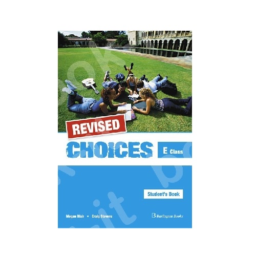 CHOICES FOR E CLASS STUDENT'S BOOK REVISED
