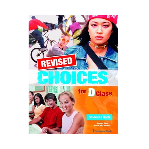 CHOICES FOR D CLASS TCHR\'S REVISED