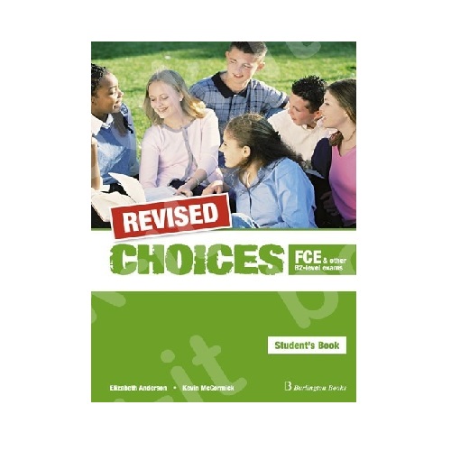 CHOICES B2 FCE STUDENT\'S BOOK REVISED